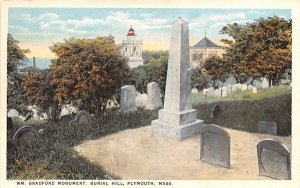 WM. Bradford Monument in Plymouth, MA Burial Hill.