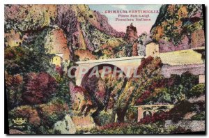 Old Postcard Grimaldi Ventimiglia Ponte San Luigi Frontiera Italiana