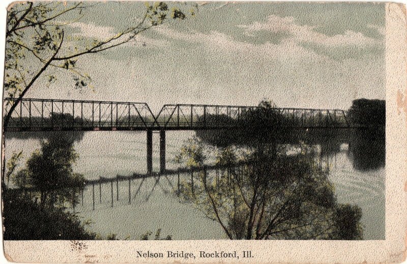 1911 ROCKFORD Illinois Ill Postcard NELSON BRIDGE River