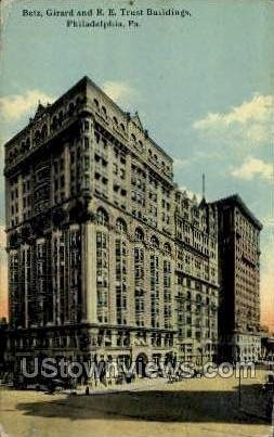 Betz, Girard & R.E. Trust Bldg - Philadelphia, Pennsylvania PA  