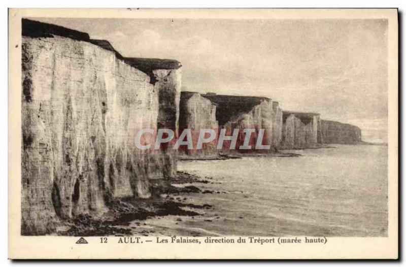 Old Postcard Ault Cliffs direction Treport high Maree