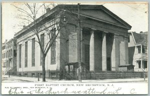 NEW BRUNSWICK NJ FIRST BAPTIST CHURCH UNDIVIDED 1907 ANTIQUE POSTCARD