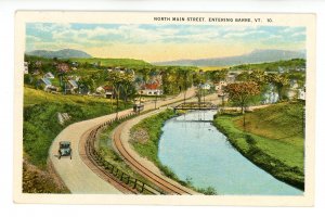 VT - Barre. North Main Street Entering Town  *RPO-Montpelier Jct & Barre RR