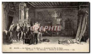 Old Postcard Blois The castle museum The Assassination of the Duke of Guise