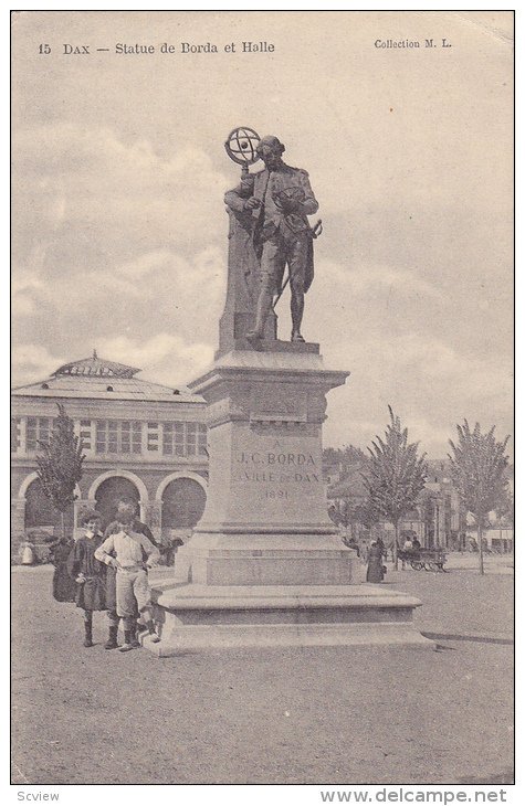 Statue De Borda Et Halle, J. C. Borda, DAX (Landes), France, 1900-1910s