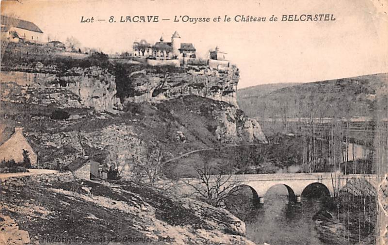 Lacave, L'Ouysse et le Chateau Belcastel France Writing on back 