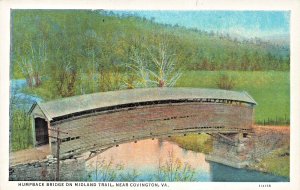 COVINGTON VIRGINIA VA~HUMPBACK COVERED BRIDGE-MIDLAND TRAIL~ANTIQUE POSTCARD