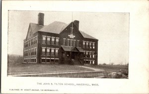 John B Tilton School, Haverhill MA Undivided Back Vintage Postcard P44