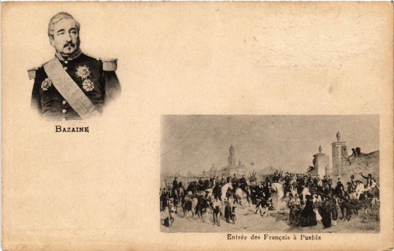 CPA  Militaire - Bazaine - Entrée des Francais a Puebla  (695395)