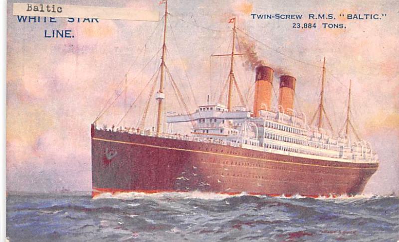 White Star Line, Twin Screw RMS Baltic Name of Ship labeled on front Ship Unu...