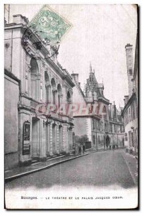 CP Bourges the theater and heart Jacques palace