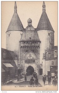 NANCY , Meurthe et Moselle, France, 1900-10s : Porte de la Craffe