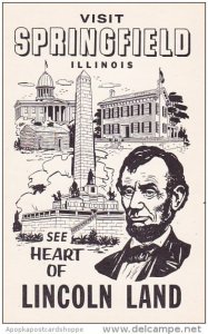 Illinois Springfield See Heart Of Lincoln Land Visit