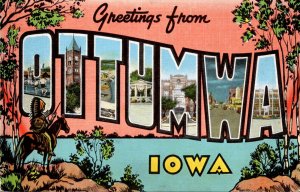 Iowa Greetings From Ottumwa Large Letter Linen