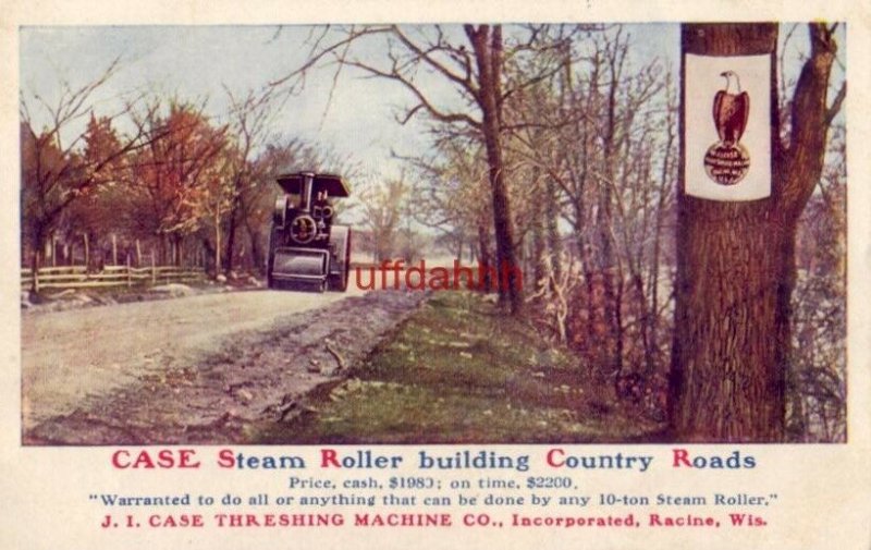 CASE STEAM ROLLER BUILDING COUNTRY ROADS J. I. CASE THRESHING MACHINE CO Old Abe