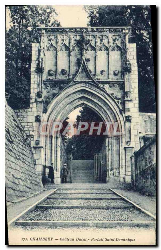 Old Postcard Chambery Chateau Ducal Portal Siant Dominica