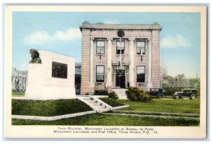 c1930's Monument Lavoilette Post Office Three Rivers Quebec Canada Postcard