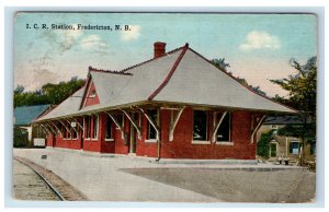 1917 Railway, I.C.R. Station Fredericton New Brunswick Canada Postcard