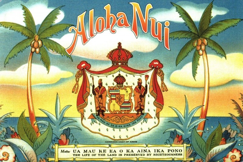 VINTAGE POSTCARD ALOHA NUI HAWAII STATE SEAL AND MOTTO CONTINENTAL SIZE