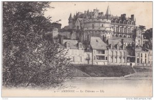 AMBOISE, Indre Et Loire, France, 1900-1910's; Le Chateau