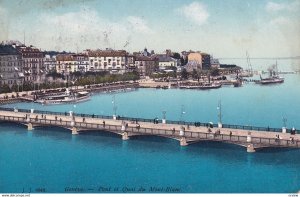 GENEVE, Switzerland, PU-1910; Pont Et Quai Du Mont Blac