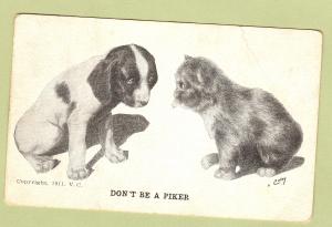 Don't Be A Piker Antique Postcard Puppy and Kitten