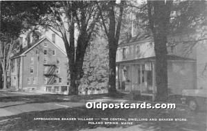 Shaker Village, The Central Dwelling and Shaker Store Poland Spring, Maine, M...