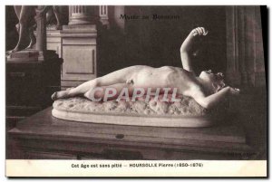 Old Postcard Hoursolle Pierre Musee de Bordeaux This age is without pity