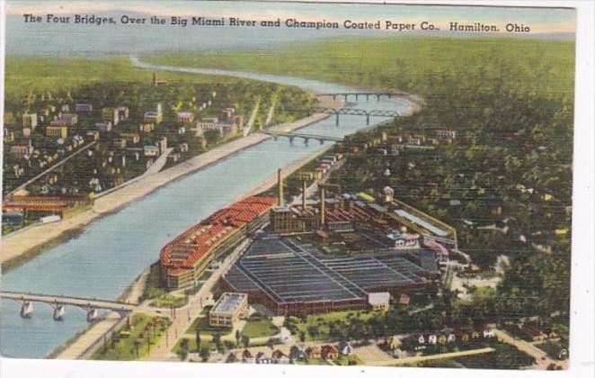 Ohio Hamilton The Four Bridges Over Big Miami River and Champion Coated Paper...