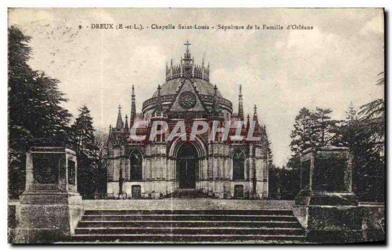 Old Postcard Dreux Chapelle Saint Louis Sepulture of Famile d Orleans