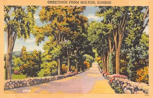 Greetings from Holton Kansas Holton Kansas