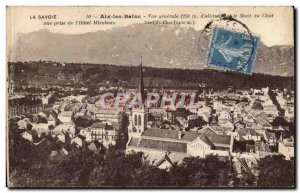 Aix les Bains Old Postcard General view and Mount cat shooting the & # 39hote...