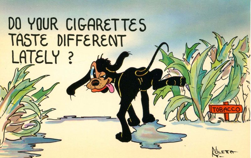 Humor - Do your cigarettes taste different lately?