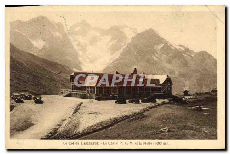 Old Postcard The Lautaret PLM Chalet and Meije