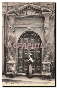 Postcard Ancient Arles door with twisted columns rue de la Republique