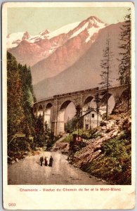 Chamonix Viaduc du Chemin de fer et le Mont -Blanc Mountain France Postcard