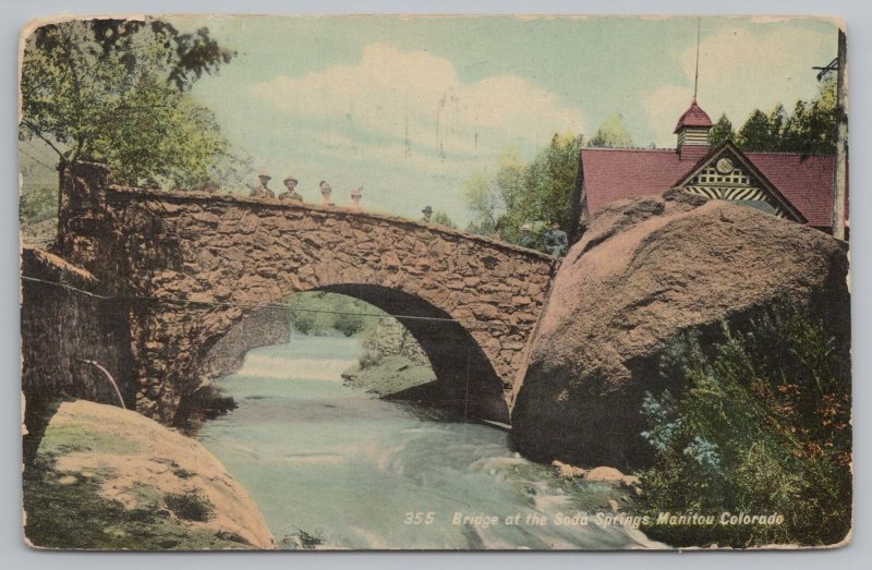 Bridge~Manitou Colorado~Soda Springs~Folks on Bridge~Vintage Postcard 