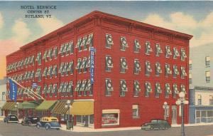 RUTLAND, Vermont  VT   HOTEL BERWICK  Center Street  c1940s Linen   Postcard