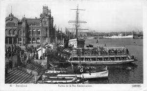 BG33190 barcelona puerta de la paz embarcadere real photo spain ship bateaux