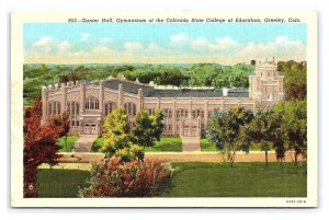 Gunter Hall Gymnasium Colorado State College Of Education Greeley CO Postcard