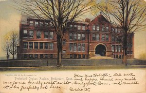 Protestant Orphan Asylum Bridgeport, Connecticut, USA 1908 writing on front