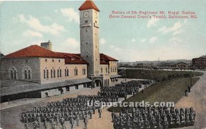 Return of 5th Regiment, Mt Royal Station, Grant's Tomb in Baltimore, Maryland