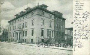 New Police and Charity Building - Bridgeport, Connecticut CT