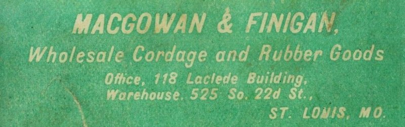 1880's-90's Macgowan & Finigan, Cordage & Rubber Goods, St. Louis, MO Label F92