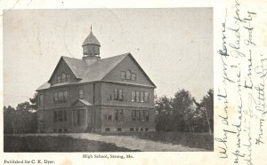 Vintage Postcard 1907 High School Strong Maine ME Pub by C. E. Dyer