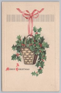Christmas Holiday~Holly Berry Basket~Pink Ribbon~Embossed~Vintage Postcard