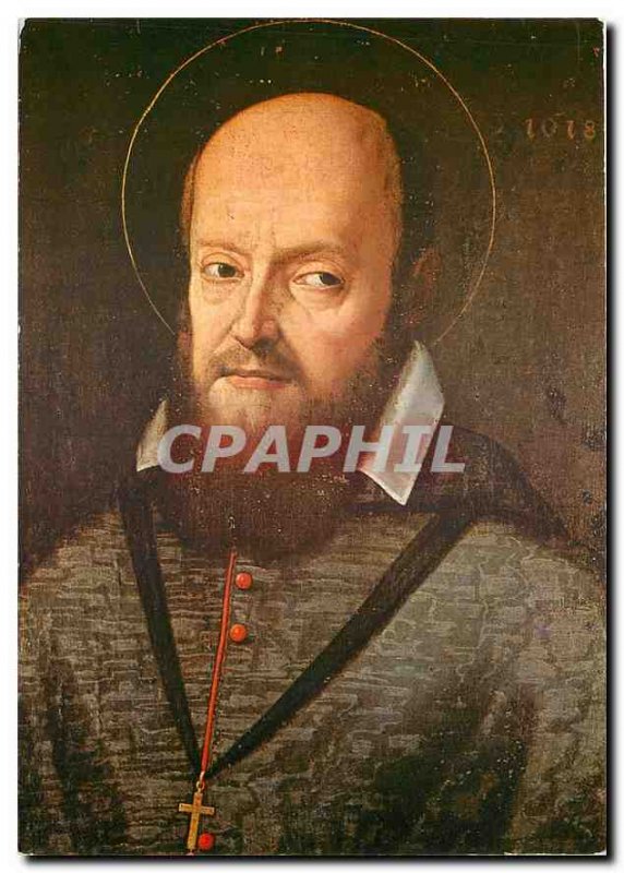 Postcard Modern Saint Francois de Sales Veritable whose original portrait pai...