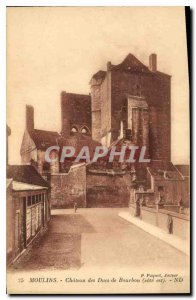 Old Postcard Moulins Chateau des Ducs de Bourbon (east coast)