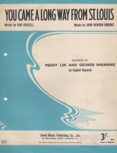 You Came A Long Way From St Louis Peggy Lee Sheet Music