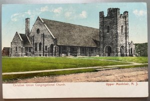 Vintage Postcard 1901-1907 Christian Union Congregational Church, Montclair, NJ